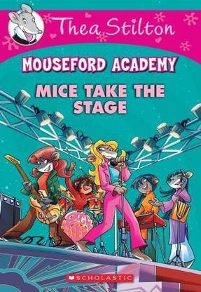 Thea Stilton Mouseford Academy #7