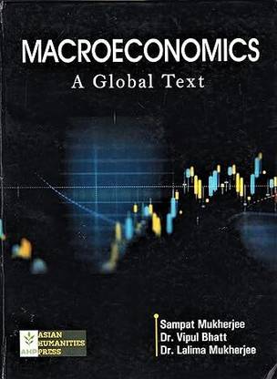 MACROECONOMICS : A GLOBAL TEXT : THE NEW UGC SYLLABUS OF B.A. (HONS) & B.SC.(HONS) ALSO FOR MA(ECON.) & M.SC.(ECONS) : ENGLISH MEDIUM. : PAPERBACK