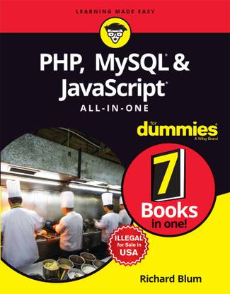 PHP, MySQL & JavaScript All-in-One for Dummies  - 7 Books in One!