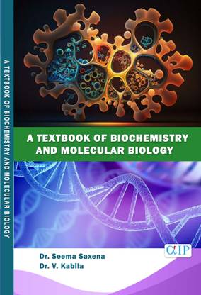 A Textbook of Biochemistry and Molecular Biology
