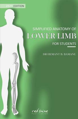 SIMPLIFIED ANATOMY OF LOWER LIMB FOR STUDENTS