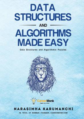 Data Structures And Algorithms Made Easy : Data Structures And Algorithmic Puzzles