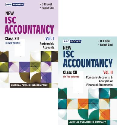 New I.S.C. Accountancy (Volume I Partnership Accounts & Volume II Company Accounts & Analysis of Financial Statements) Class- XII  - New I.S.C. Accountancy (Volume I Partnership Accounts & Volume II Company Accounts & Analysis of Financial Statements) Class- XII