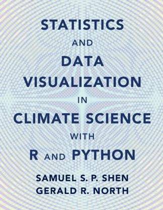 Statistics and Data Visualization in Climate Science with R and Python