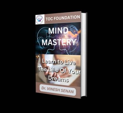 Mind Mastery 
Learn to Live The Life Of Your Dreams