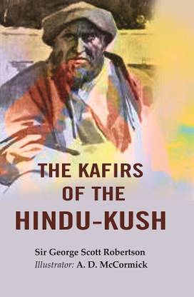 The Kafirs of the Hindu-Kush