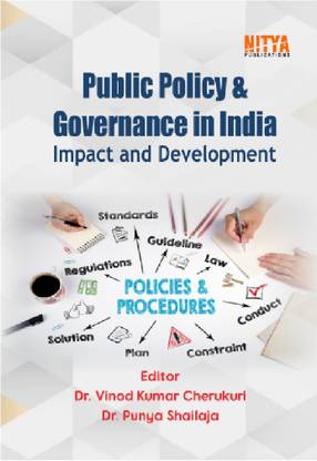 PUBLIC POLICY AND GOVERNANCE IN INDIA
IMPACT AND DEVELOPMENT