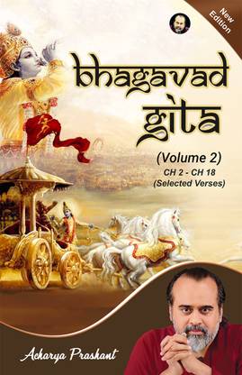 Bhagavad Gita (Vol 2) by Acharya Prashant