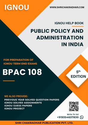 BPAC 108: Public Policy and Administration - IGNOU Study Material & Guide Book with Latest Solved PYQs for IGNOU's Exam Preparation.  - Get the PDF of this book at Rs. 99, WhatsApp us at +919354637830, or visit our website shrichakradhar.com.