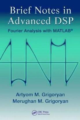 Brief Notes in Advanced DSP