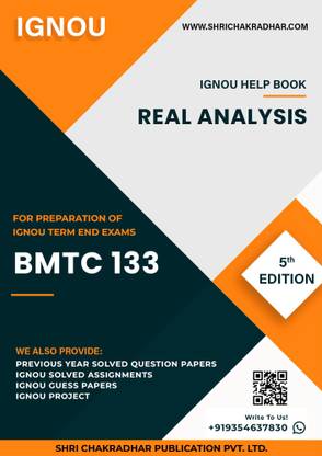 BMTC 133: Real Analysis - IGNOU Study Material & Guide Book with Latest Solved PYQs for IGNOU's Exam Preparation.