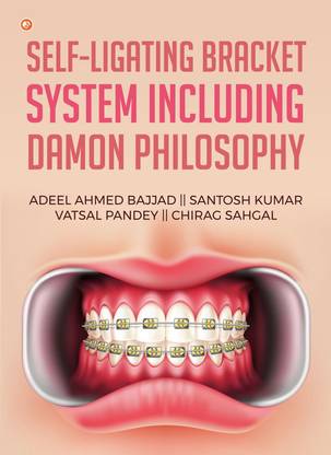 Self-Ligating Bracket System Including Damon Philosophy