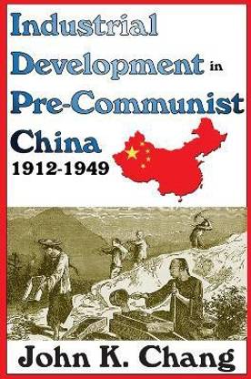 Industrial Development in Pre-Communist China