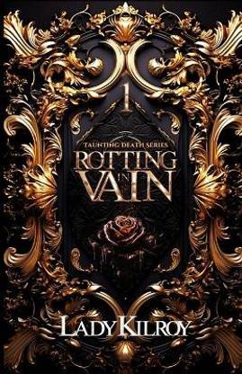 Rotting in Vain