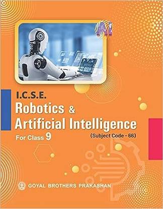 ICSE Robotics and Artificial Intelligence Class 9 2023-2024