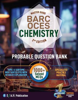 BARC OCES Chemistry Book  - Most probable Questions Topic & Subtopic wise detailed solutions