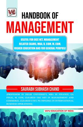 HANDBOOK OF MANAGEMENT”:- Useful for UGC NET, Management Related Exams, MBA, B. Com, M.Com, Higher Education and For General Purpose  - HANDBOOK OF MANAGEMENT