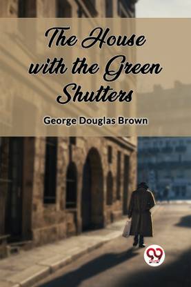 The House with the Green Shutters (Edition2023)