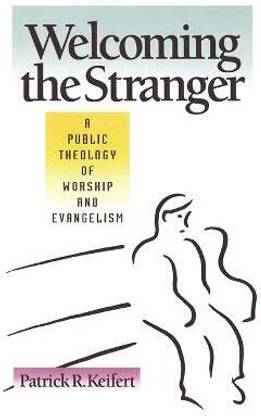 Welcoming the Stranger