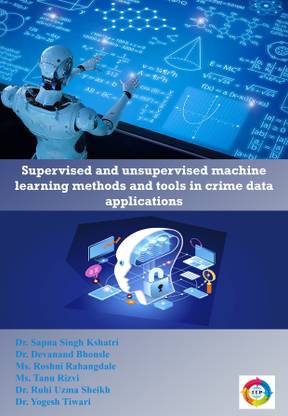 Supervised and Unsupervised Machine Learning Methods and their
Crime Data Applications