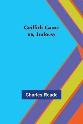 Griffith Gaunt; or, Jealousy