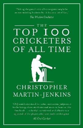The Top 100 Cricketers of All Time