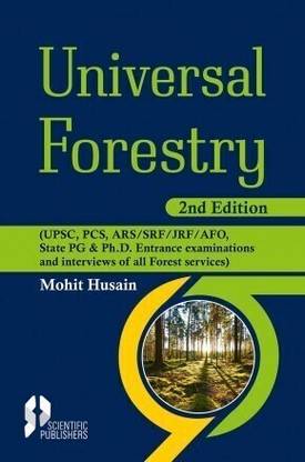 UNIVERSAL FORESTRY FOR IFS, JRF, SRF, NET, ACF, RFO, AFO, IBPS AND OTHER ALLIED EXAMS, 2ND ED.  - Universal Forestry 2nd Ed.