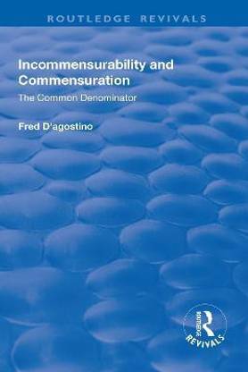Incommensurability and Commensuration: The Common Denominator