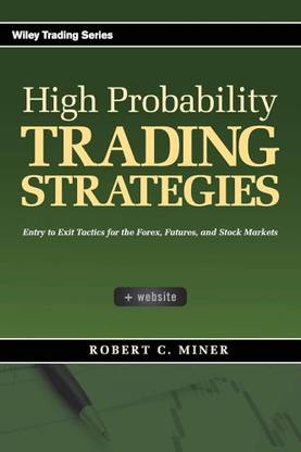High Probability Trading Strategies (English, Paperback, Miner Robert C.)
