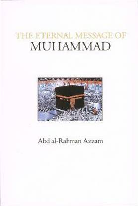 The Eternal Message of Muhammad