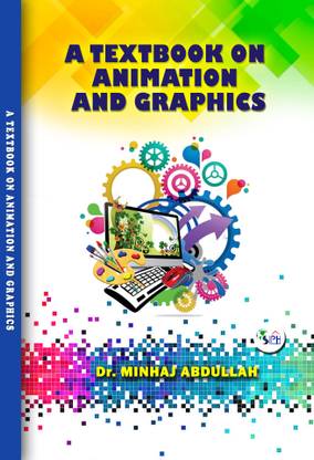 A TEXTBOOK ON ANIMATION AND GRAPHICS