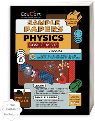 Educart CBSE Class 12 PHYSICS Sample Paper 2022 (Complete Syllabus with Exclusive Topper Answers and Marks breakdown for 2022-23)