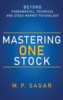 Mastering One Stock - Beyond Fundamental, Technical and Stock Market Psychology