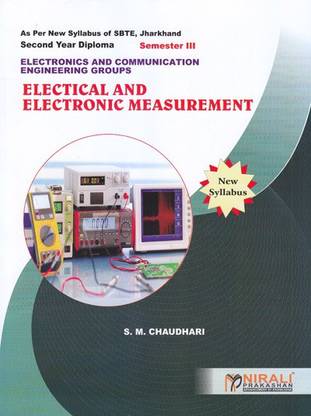 ELECTRICAL AND ELECTRONIC MEASUREMENT (Second Year - Electronics and Communication Engineering - Semester 3 - As Per SBTE Jharkhand Syllabus Polytechnic)