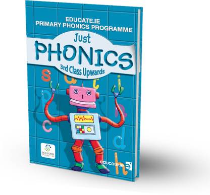 Just Phonics  - Phonics Activity book (Education primary Phonics Programme Class 3rd) and follow the letter and Sound Sqeuence(Phonics 3rd class upwards)
