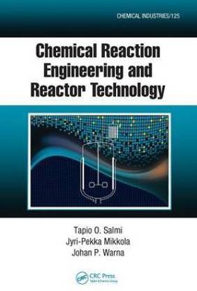 Chemical Reaction Engineering and Reactor Technology