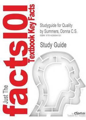 Studyguide for Quality by Summers, Donna C.S., ISBN 9780131592490