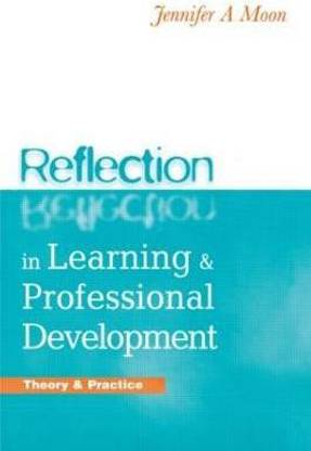 REFLECTION IN LEARNING AND PROFESSIONAL DEVELOPMEN