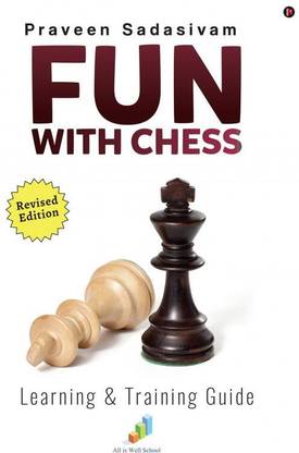 Fun with Chess - Learning and Training Guide