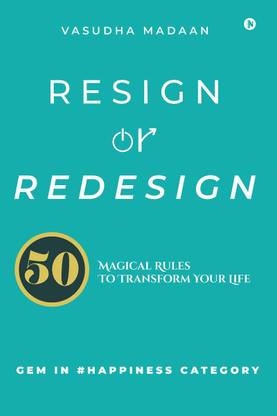 Resign OR Redesign