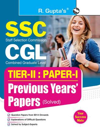 SSC-CGL : TIER-II (Paper-I) Previous Years' Papers (Solved)