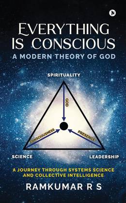 Everything is Conscious  - A Modern Theory of God