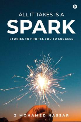 All It Takes is a Spark