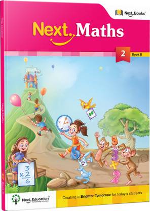 Next Maths - Level 2 - Book B  - MATHS TEXTBOOK FOR CLASS 2 BOOK B