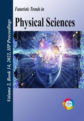 Futuristic Trends in Physical Sciences