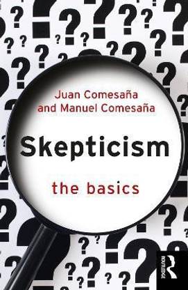 Skepticism: The Basics