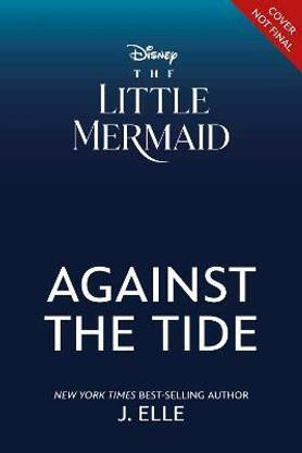 The Little Mermaid: Against the Tide