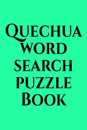 Quechua word search puzzle Book