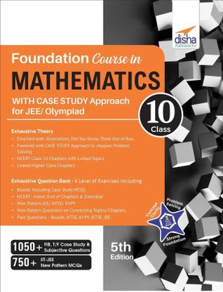 Foundation Course in Mathematics for Jee/ Olympiad Class 10 with Case Study Approach