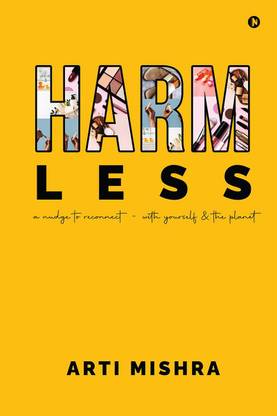 HARM less  - A Nudge to Reconnect - With Yourself and the Planet